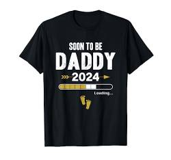 Soon To Be Daddy Loading 2024 Werdender Papa Baby Geburt Dad T-Shirt von Soon To Be Dad Mom Papa Mama Designs