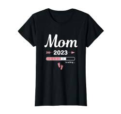 Mom Loading 2023 Werdende Mutter Baby Geburt Mummy to Be T-Shirt von Soon To Be Papa Mom Papa Mama Designs