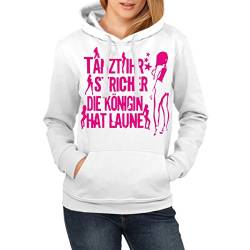 Frauen und Girls Hoodies Spruch Tanzt Ihr Stricher die Köngin hat Laune PINK von Spaß Kostet