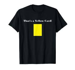 Das ist eine gelbe Karte T-Shirt von Sports