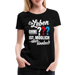 Spreadshirt Die DREI Fragezeichen Leben Ohne Ist Sinnlos Spruch Frauen Premium T-Shirt, L, Schwarz von Spreadshirt
