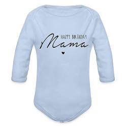 Spreadshirt Happy Birthday Mama Alles Gute Mit Herz Baby Bio-Langarm-Body, 74 (6-9 M.), Sky von Spreadshirt