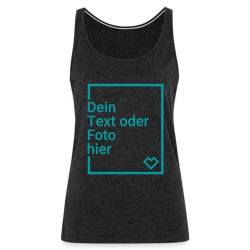 Spreadshirt Personalisierbares Premium Tank Top Selbst Gestalten mit Foto und Text Wunschmotiv Frauen Premium Tank Top, 3XL, Anthrazit von Spreadshirt