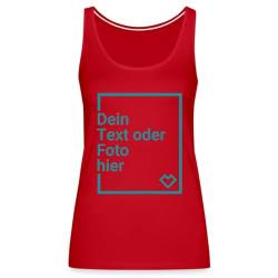 Spreadshirt Personalisierbares Premium Tank Top Selbst Gestalten mit Foto und Text Wunschmotiv Frauen Premium Tank Top, 3XL, Rot von Spreadshirt