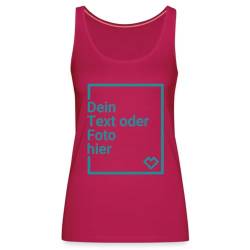 Spreadshirt Personalisierbares Premium Tank Top Selbst Gestalten mit Foto und Text Wunschmotiv Frauen Premium Tank Top, M, Dunkles Pink von Spreadshirt