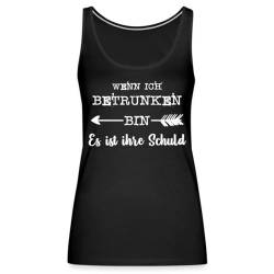 Spreadshirt Wenn Ich Betrunken Bin Ihre Schuld Freundinnen Links Frauen Premium Tank Top, M, Schwarz von Spreadshirt