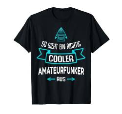 Funker Amateurfunker Funk Sprüche Ham Radio T-Shirt von Sprüche & Geschenke