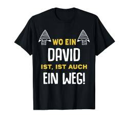 Name David Wo Ein David Ist Vorname T-Shirt von Sprüche & Geschenke