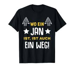 Name Jan Wo Ein Jan Ist Vorname T-Shirt von Sprüche & Geschenke