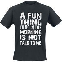 Sprüche T-Shirt - A Fun Thing To Do In The Morning - S bis 4XL - für Männer - Größe 3XL - schwarz von Sprüche