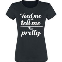 Sprüche T-Shirt - Feed Me And Tell Me I'm Pretty - S bis 3XL - für Damen - Größe L - schwarz von Sprüche