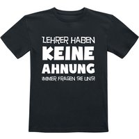 Sprüche T-Shirt für Kinder - Kids - Lehrer haben keine Ahnung - für Mädchen & Jungen - schwarz von Sprüche