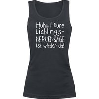 Sprüche Top - Eure Lieblingsnervensäge ist wieder da! - S bis XXL - für Damen - Größe M - schwarz von Sprüche