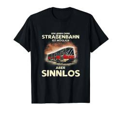 Strassenbahn Spruch - KT4D Straßenbahn T-Shirt von Straßenbahn Herzschlag Straßenbahnfahrer Geschenk