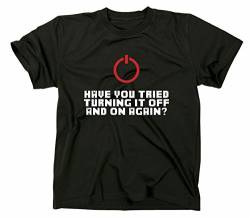 Have You Tried Turning it Off and on Again Fun Nerd T-Shirt, The IT Crowd, Admin, M, schwarz von Styletex23