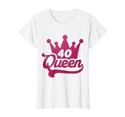 40. Geburtstag Süßes Krone Queen für Frau 40 Jahre T-Shirt von Süße Geburtstag Geschenke für Frauen Damen