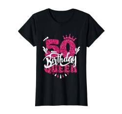 50. Geburtstag Süßes Krone Queen für Frau 50 Jahre T-Shirt von Süße Geburtstag Geschenkidee für Frauen Damen