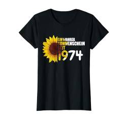 50. Geburtstag Ein Wahrer Sonnenschein Seit 1974 Sonnenblume T-Shirt von Süße Jahrgang Geburtstag Mädchen Frauen Geschenke