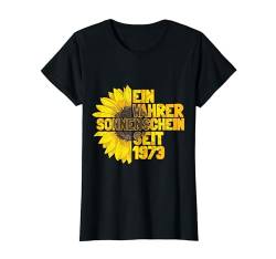 51. Geburtstag Ein Wahrer Sonnenschein Seit 1973 Sonnenblume T-Shirt von Süße Jahrgang Geburtstag Mädchen Frauen Geschenke