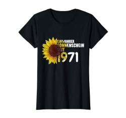 Damen 51. Geburtstag Ein Wahrer Sonnenschein Seit 1971 Sonnenblume T-Shirt von Süße Jahrgang Geburtstag Mädchen Frauen Geschenke