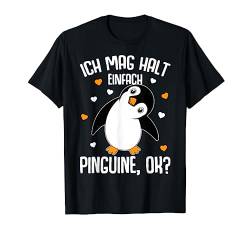 Ich mag halt Pinguine Kinder Damen Herren Penguin T-Shirt von Süße Pinguin Liebhaber Geschenke