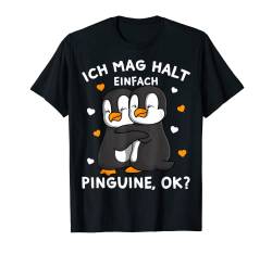 Ich mag halt Pinguine Kinder Mädchen Damen Penguin T-Shirt von Süße Pinguin Liebhaber Geschenke