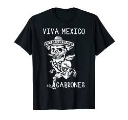 Day of the Dead Viva Mexico Cabrones Sugar Skull Skelett T-Shirt von Sugar Skull - Traditional Day Of The Dead Mexico