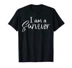 Krebsfreies Zitat Überlebender Remission Geschenk I Am A Survivor T-Shirt von Support Cancer Awareness Shirts Design Studio