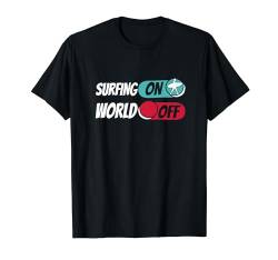 Surfen Wellenreiter Wellenreiten - Surfbrett Surfer T-Shirt von Surfen Geschenke & Ideen