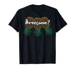 Funny Swingers Vintage Threesome T-Shirt von Swingers Pineapple Upside Down Lifestyle Gifts