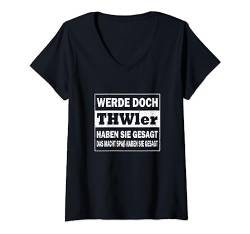 Damen Werde doch THWler haben sie gesagt - THW T-Shirt mit V-Ausschnitt von THW Technische Motive Kleidung