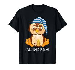 Eule, Nachteule, Schlafmütze, Nachthemd, Schlafanzug, Owl T-Shirt von TIGGA-Design