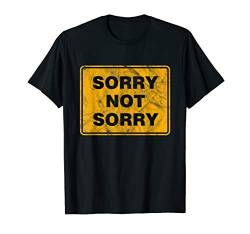 Sorry not sorry Tut mir leid Entschuldigung Retro Design T-Shirt von TM Shirts