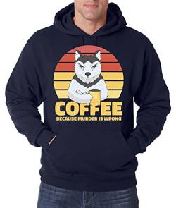 TRVPPY Herren Pullover Hoodie Coffee Because Murder is Wrong Spruch Logo Print - Navyblau 3XL von TRVPPY