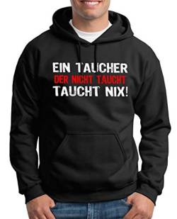 TShirt-People Ein Taucher der Nicht taucht... Kapuzenpullover Herren XL Schwarz von TShirt-People