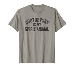 Dostojewski ist mein Geist Tier T-Shirt von Take A Stand Items