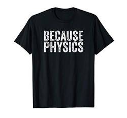 Weil physikalische T-Shirt von Take A Stand Items