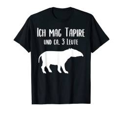 Ich Mag Tapire Und Ca. 3 Leute - Lustiger Spruch Tapir T-Shirt von Tapir Tierliebhaber Tierfreunde Bekleidung