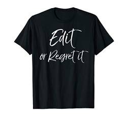Funny English Teacher Quote for Women Edit or Regret it T-Shirt von Teacher Shirts & Teaching Gifts Design Studio
