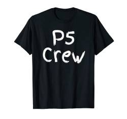 P5 Crew-Geschenk für Schüler und Lehrer T-Shirt von Teacher Shirts & Teaching Gifts Design Studio