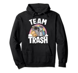 Team Trash Waschbär Pullover Hoodie von Team Trash Racoon & Raccoon Gifts Men Women Kids