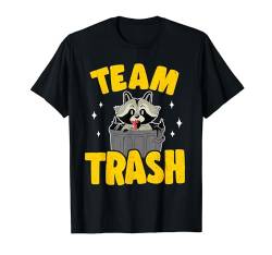 Team Trash Waschbär T-Shirt von Team Trash Racoon & Raccoon Gifts Men Women Kids