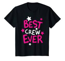 Kinder Best Crew Ever | Team & Gruppen Outfit Tanzen Musik Schule T-Shirt von Team & Group Outfits | Dance Sports Music Crew
