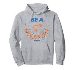 Ted Lasso Be A Goldfish Pullover Hoodie von Ted Lasso