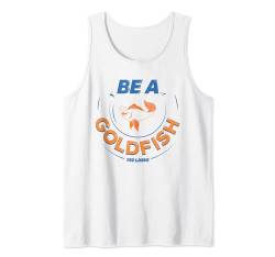 Ted Lasso Be A Goldfish Tank Top von Ted Lasso