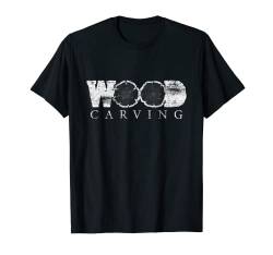 Holz Schnitzen Tischler Schreiner Wood Working T-Shirt von Teeladen