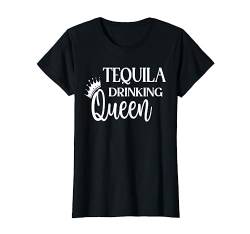 Tequila Trinkkönigin Hemd, Tequila Tees für Damen, Tequila T-Shirt von Tequila Day Drinking Queen Shirt,Women Tequila Top