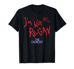 The Exorcist I'm Not Regan T-Shirt von The Exorcist