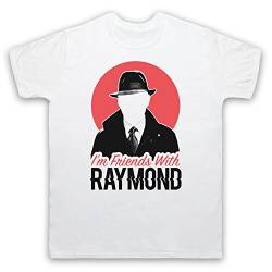 Blacklist I'm Friends with Raymond Herren T-Shirt, Weis, 3XL von The Guns Of Brixton