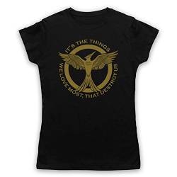 Hunger Games Mockingjay Things We Love Most Destroy Us Damen T-Shirt, Schwarz, Medium von The Guns Of Brixton